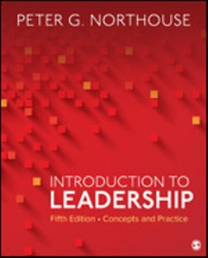 Introduction to Leadership Concepts and Practice 5th Edition Northouse | Examly
